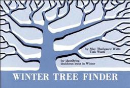Winter Tree Finder A Manual for Identifying Deciduous Trees in Winter  9780912550039 Front Cover