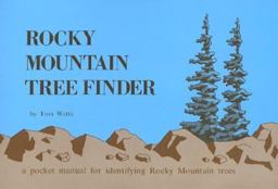 Rocky Mountain Tree Finder A Pocket Manual for Identifying Rocky Mountain Trees  9780912550053 Front Cover