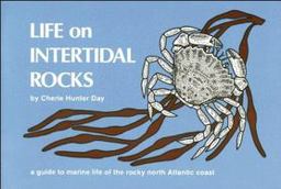 Life on Intertidal Rocks A Guide to the Marine Life of the Rocky North Atlantic Coast  9780912550152 Front Cover
