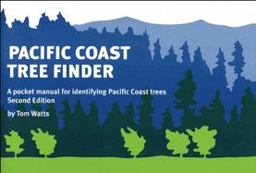 Pacific Coast Tree Finder A Pocket Manual for Identifying Pacific Coast Trees 2nd 9780912550275 Front Cover