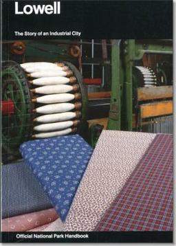 Lowell The Story of an Industrial City  9780912627465 Front Cover