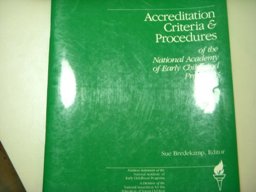 Accreditation Criteria and Procedures of the National Academy of Early Childhood Programs Accreditation Criteria and Procedures of the National Academy of Early Childhood Programs