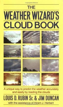 Weather Wizard's Cloud Book A Unique Way to Predict the Weather Accurately and Easily by Reading the Clouds  9780912697109 Front Cover