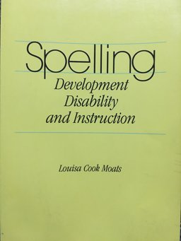 Spelling : Development, Disabilities and Instruction 1st 9780912752402 Front Cover