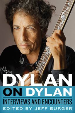 Dylan on Dylan Interviews and Encounters  9780912777429 Front Cover