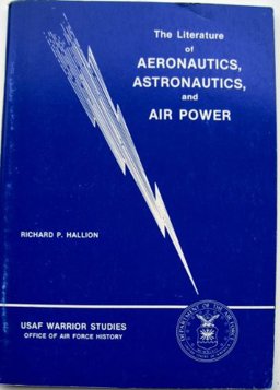 Literature of Aeronautics, Astronautics, and Air Power