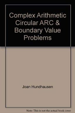 Complex Arithmetic, Circular Arc, and Boundary Value Problems