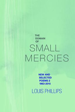 The Domain of Small Mercies: New and Selected Poems 2, 1963-2015