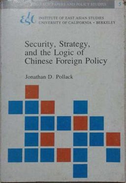 Security, Strategy, and the Logic of Chinese Foreign Policy Security, Strategy, and the Logic of Chinese Foreign Policy
