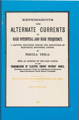 Experiments with A. C. and Transmission of Electric Energy Without Wires