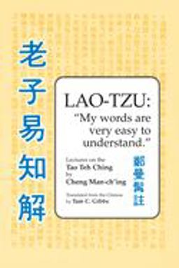 Lao Tzu: My Words Are Very Easy to Understand Lectures on the Tao Teh Ching 2nd 9780913028919 Front Cover