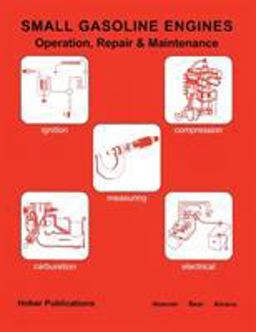 Small Gasoline Engines Operations, Repair, and Maintenance  9780913163269 Front Cover