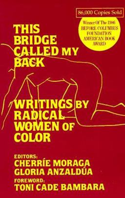 This Bridge Called My Back Writings by Radical Women of Color  9780913175033 Front Cover
