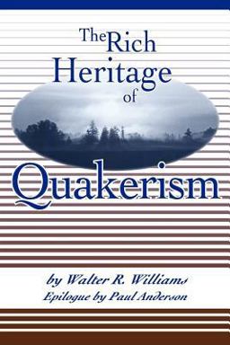 Rich Heritage of Quakerism 2nd 9780913342732 Front Cover