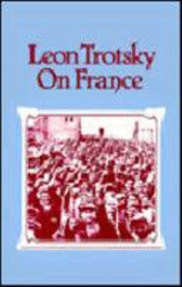 Leon Trotsky on France