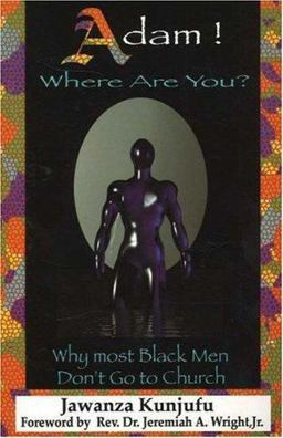 Adam! Where Are You? Why Most Black Men Don't Go to Church  9780913543436 Front Cover