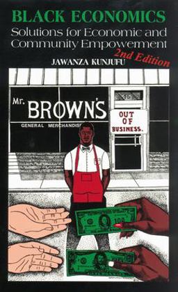 Black Economics Solutions for Economic and Community Empowerment 2nd 9780913543825 Front Cover