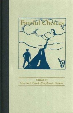 Fateful Choices
