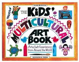 Kids' Multicultural Art Book Art and Craft Experiences from Around the World  9780913589724 Front Cover