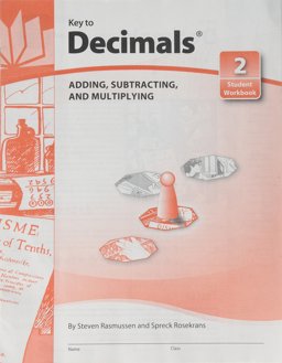 Key to Decimals, Book 2: Adding, Subtracting, and Multiplying  9780913684221 Front Cover