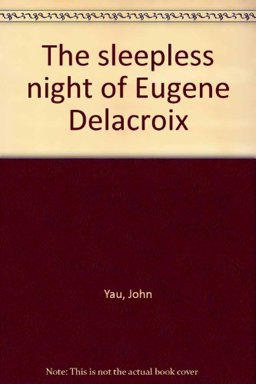 The Sleepless Night of Eugene Delacroix