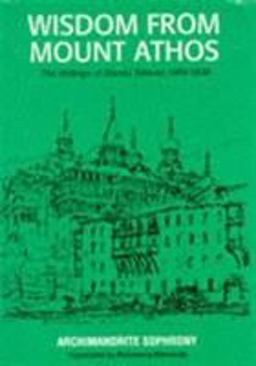 Wisdom from Mount Athos The Writings of Staretz Silouan, 1866-1938  9780913836170 Front Cover