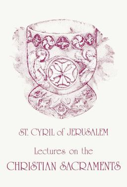 On the Christian Sacraments  9780913836392 Front Cover