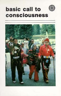 Basic Call to Consciousness  9780913990230 Front Cover