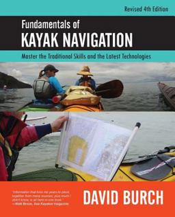 Fundamentals of Kayak Navigation Fundamentals of Kayak Navigation