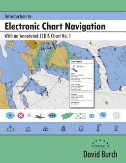 Introduction to Electronic Chart Navigation Introduction to Electronic Chart Navigation