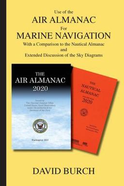 Use of the Air Almanac for Marine Navigation Use of the Air Almanac for Marine Navigation