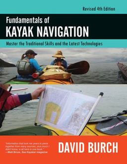 Fundamentals of Kayak Navigation Fundamentals of Kayak Navigation