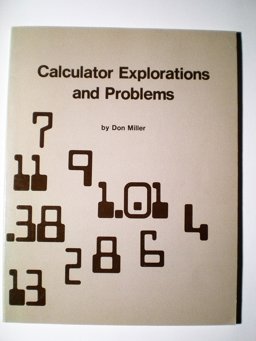 Calculator Explorations and Problems