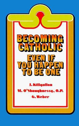 Becoming Catholic