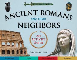 Ancient Romans and Their Neighbors Ancient Romans and Their Neighbors