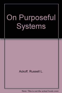 On Purposeful Systems
