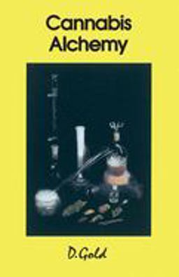 Cannabis Alchemy Art of Modern Hashmaking  9780914171409 Front Cover