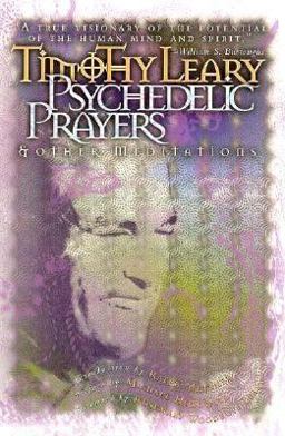 Psychedelic Prayers And Other Meditations 2nd 9780914171843 Front Cover