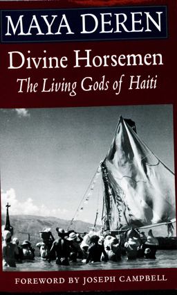 Divine Horsemen The Living Gods of Haiti  9780914232643 Front Cover