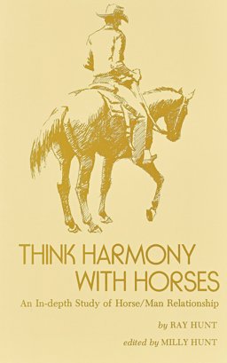 Think Harmony with Horses  9780914330158 Front Cover