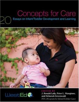 Concepts for Care 20 Essays on Infant/Toddler Development and Learning  9780914409397 Front Cover