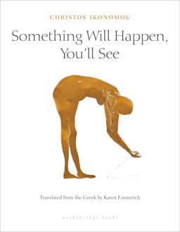 Something Will Happen, You'll See  9780914671350 Front Cover