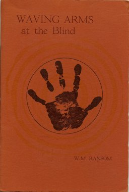 Waving Arms at the Blind