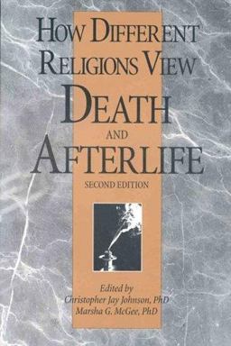 How Different Religions View Death and Afterlife 2nd 9780914783855 Front Cover