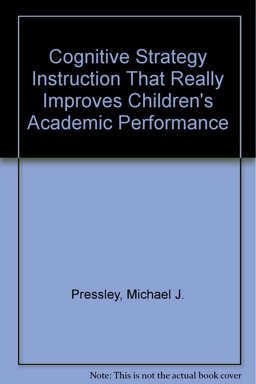 Cognitive Strategy Instruction That Really Improves Children's Academic Performances