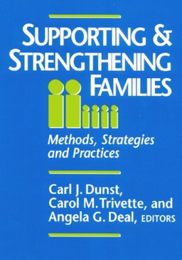 Supporting and Strengthening Families : Methods, Strategies and Practices 1st 9780914797944 Front Cover