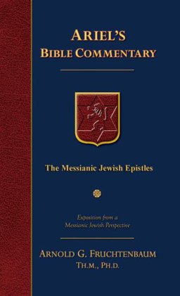 Messianic Jewish Epistles : Hebrews, James, First Peter, Second Peter, Jude  9780914863113 Front Cover