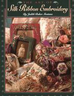 Art of Silk Ribbon Embroidery  9780914881551 Front Cover