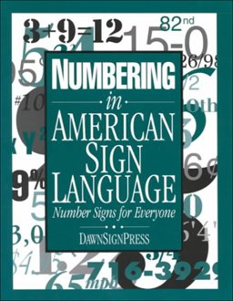 Numbering in American Sign Language Number Signs for Everyone  9780915035724 Front Cover