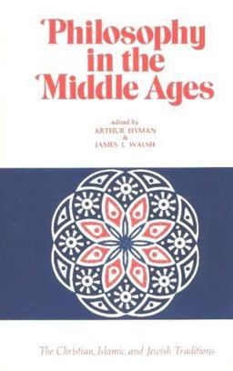 Philosophy in the Middle Ages The Christian, Islamic and Jewish Traditions 2nd 9780915145805 Front Cover